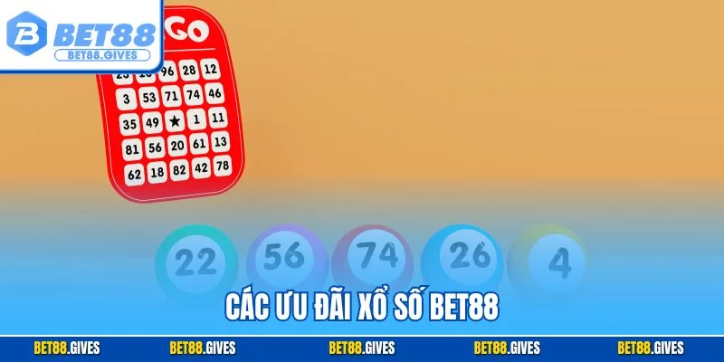 Các ưu đãi xổ số BET88