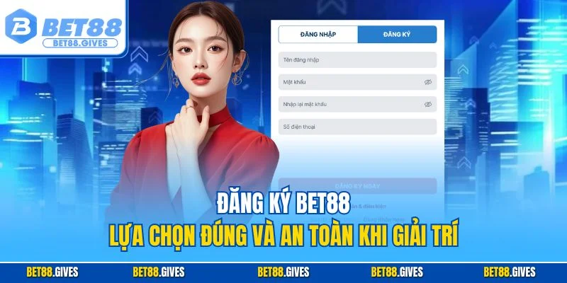 Đăng ký BET88