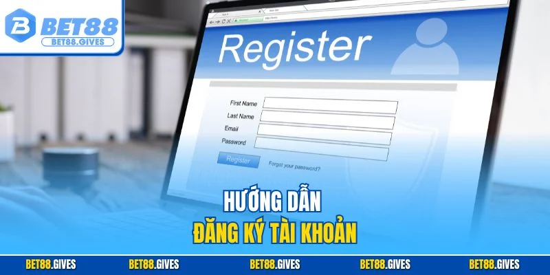 Hướng dẫn đăng ký tài khoản