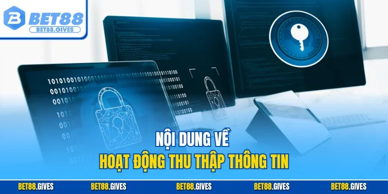 Nội dung về hoạt động thu thập thông tin