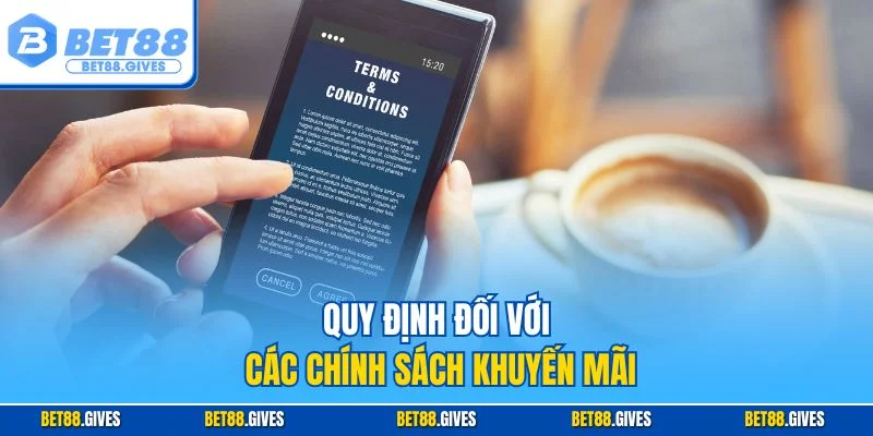Quy định đối với các chính sách khuyến mãi