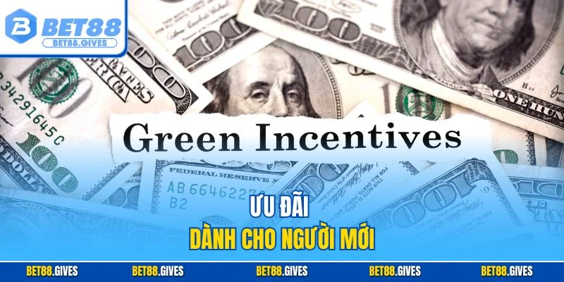 Ưu đãi dành cho người mới