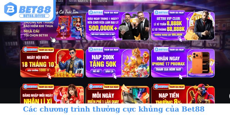 Các chương trình thưởng cực khủng của Bet88 trong năm 2025