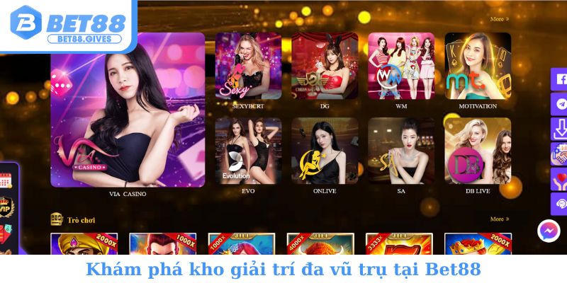 Khám phá kho giải trí đa vũ trụ tại Bet88